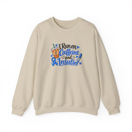 I Run on Caffeine and Insulin Sweatshirt