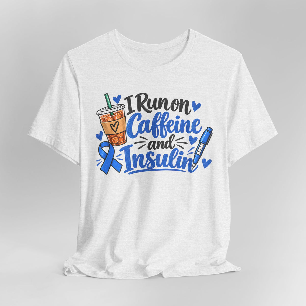 I Run on Caffeine and Insulin T-Shirt — Diabetes Awareness Tee