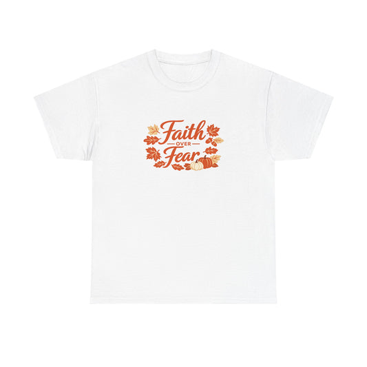 Faith Over Fear Fall Tee — Inspirational Christian Autumn T-Shirt