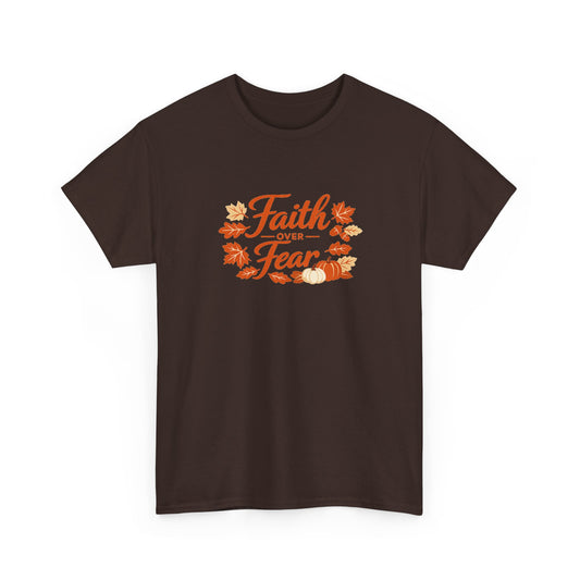Faith Over Fear Fall Tee — Inspirational Christian Autumn T-Shirt